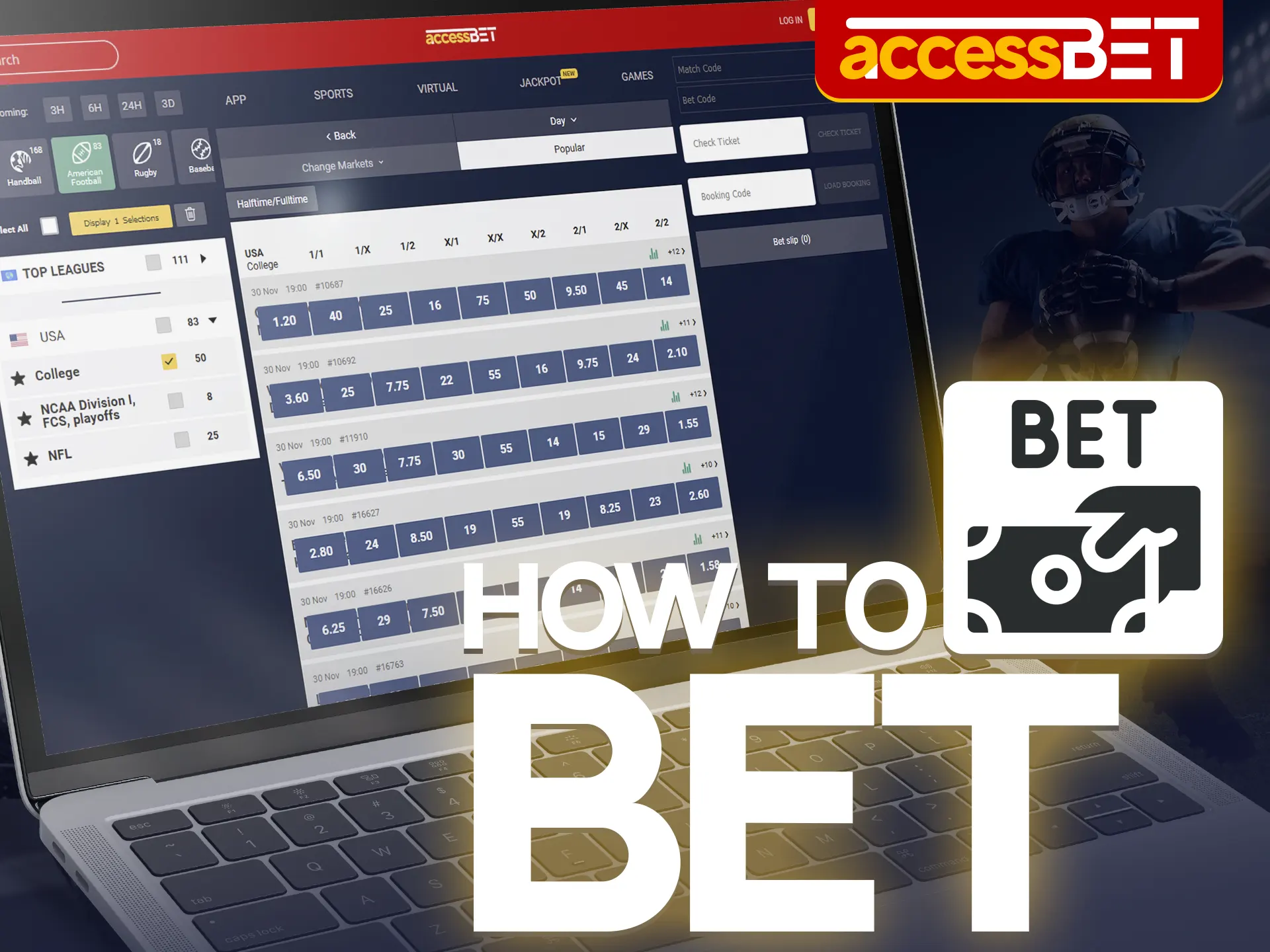 To start making winning bets on american football, become an Accessbet user.