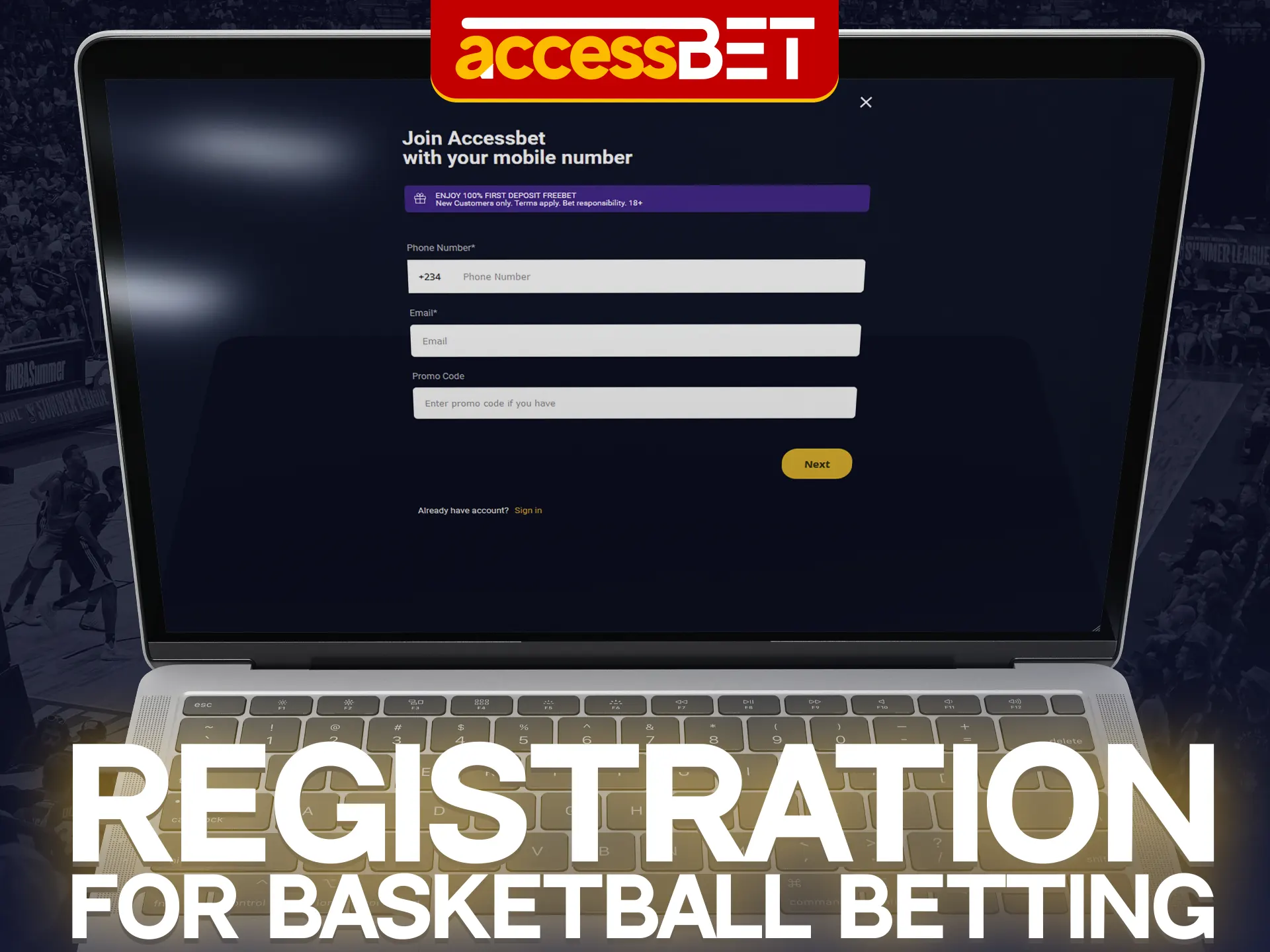 Before you start betting on basketball events, create an account at Accessbet.