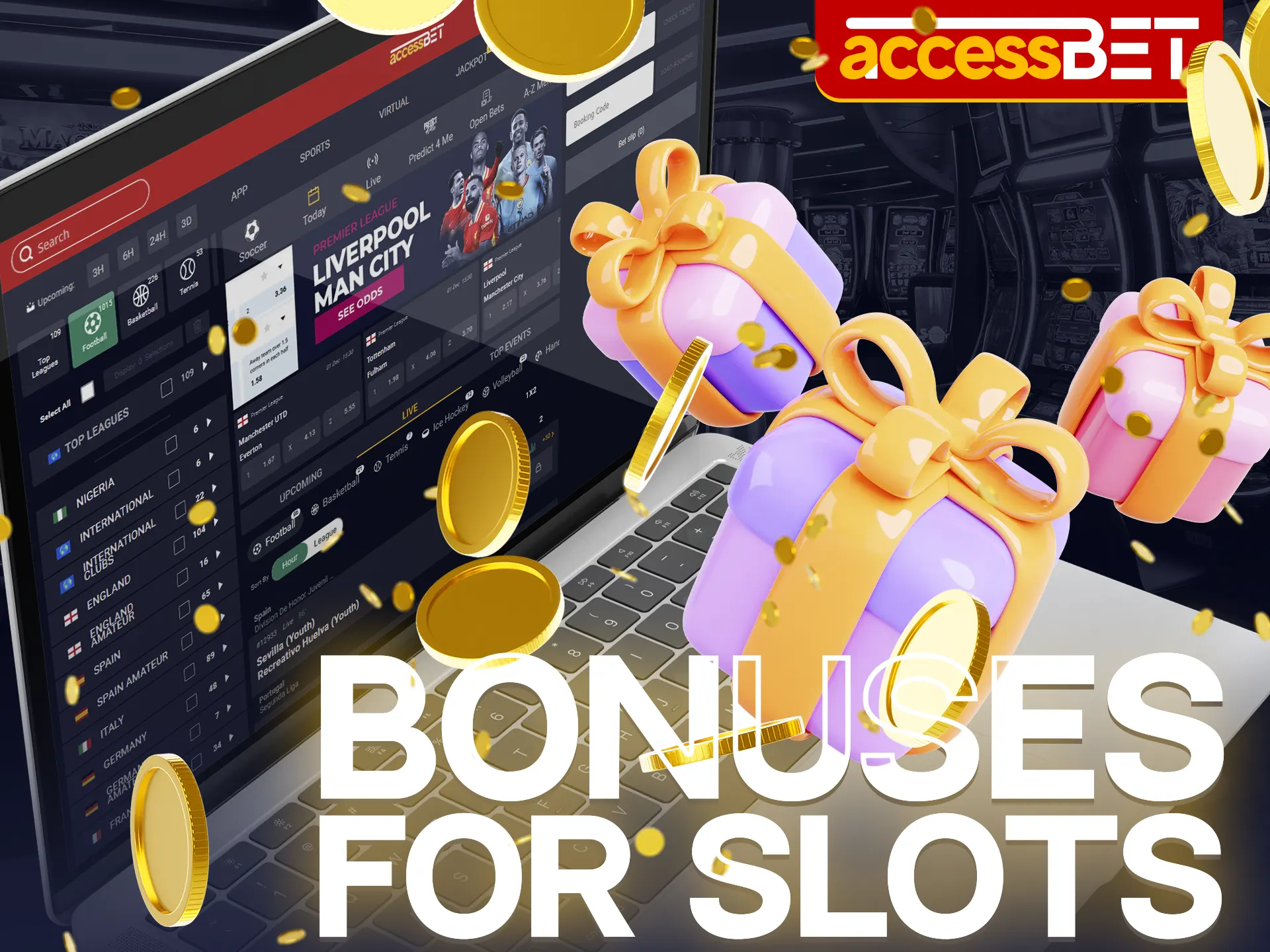 Accessbet has many special gifts for you.