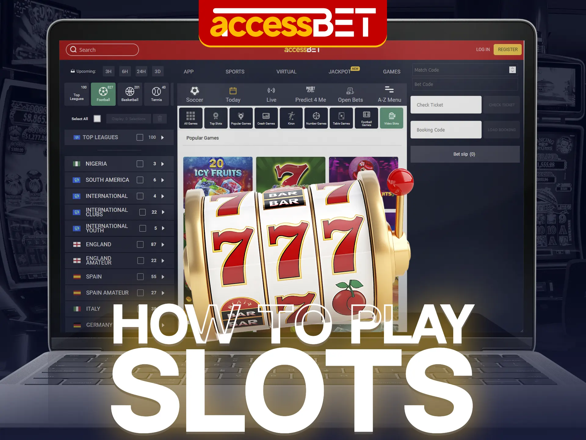 Go to the Accessbet website and find the slots section.