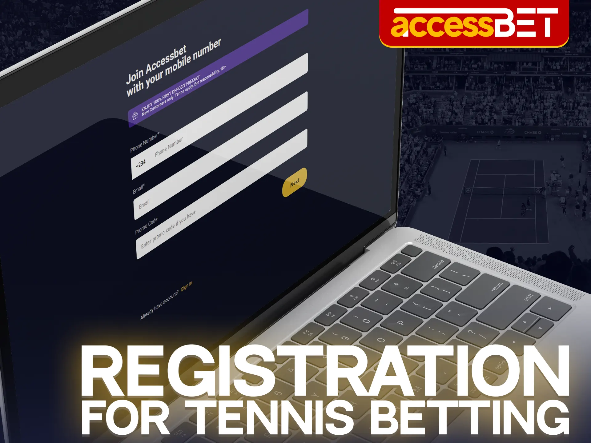 Creating an Accessbet account is mandatory for betting on tennis.